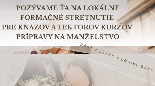 POZVÁNKA NA FORMAČNÉ STRETNUTIE KURZOV PRÍPRAVY NA MANŽELSTVO